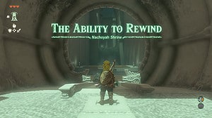 Tears of the Kingdom Nachoyah Shrine: Link standing at a Shrine entrance. A message says "The Ability to Rewind: Nachoyah Shrine"