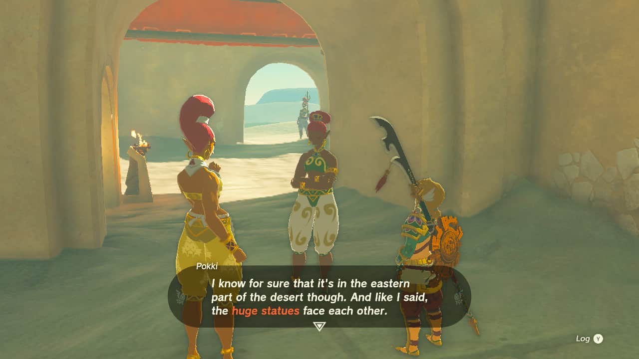 Tears of the Kingdom To The Ruins: Link listening to two Gerudo women talk. Pokki says: "I know for sure that it;s in the eastern part of the desert though. And like I said, the huge statues face each other.