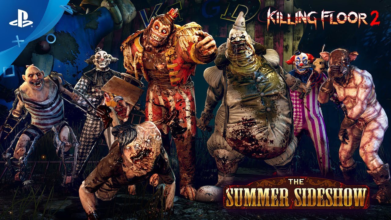 Killing Floor 2 Summer Sideshow out now on PS4, has a disturbing trailer