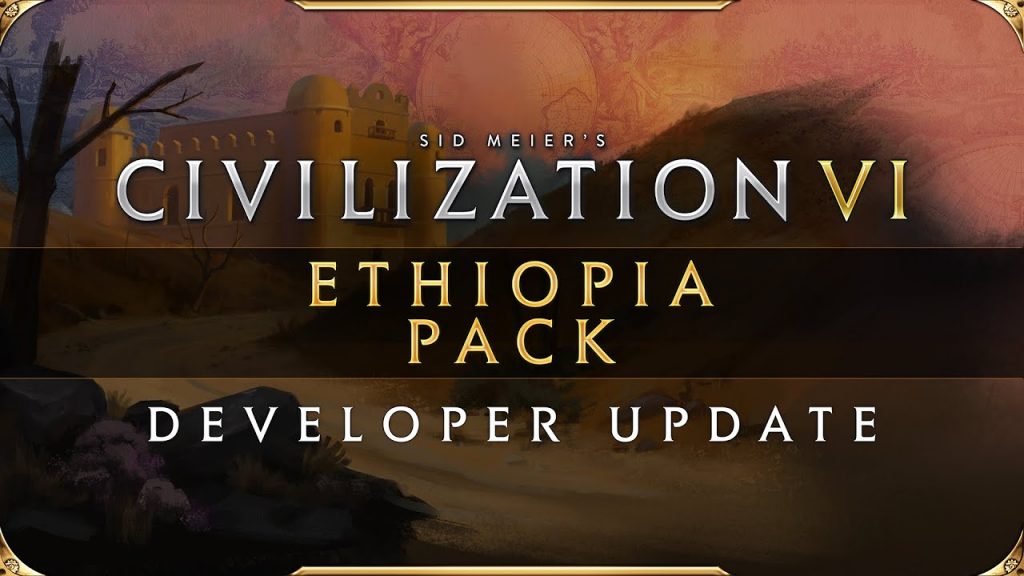 Civilization 6’s Ethiopia DLC adds secret societies and vampire castles