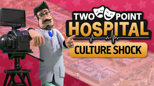 Two Point Hospital’s Culture Shock DLC makes a literal drama of your hospital