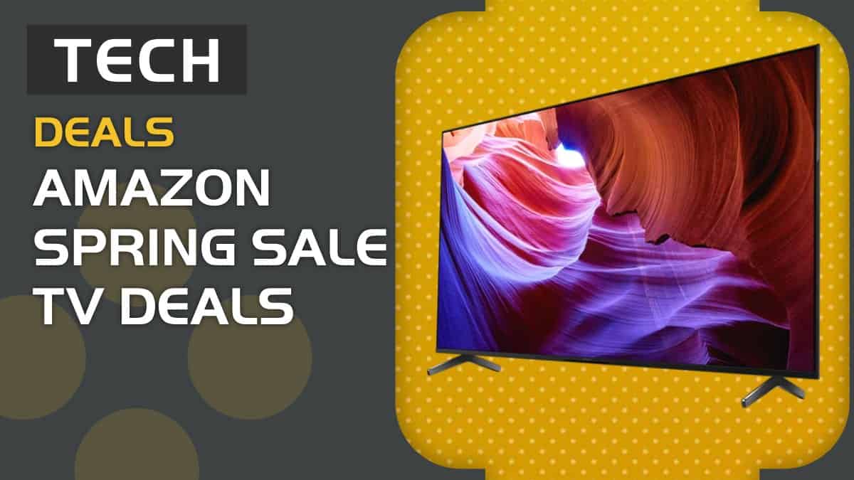 Best Amazon Spring Sale TV deals