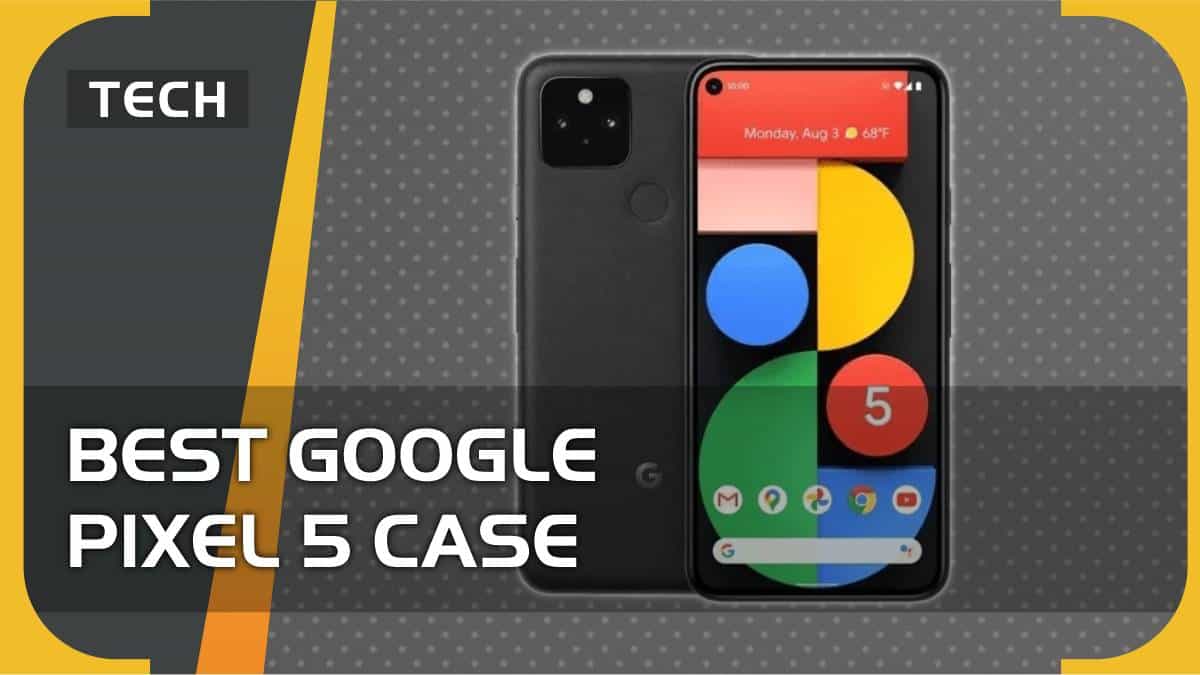 Best Google Pixel 5 case in 2024 – our top picks
