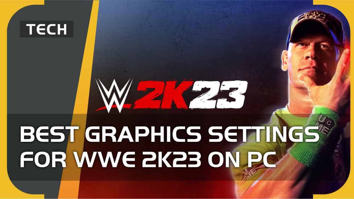 Best graphics settings for WWE 2K23 on PC