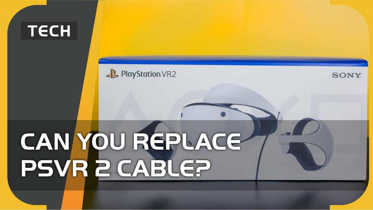 Can you replace PSVR 2 cable? No, but…