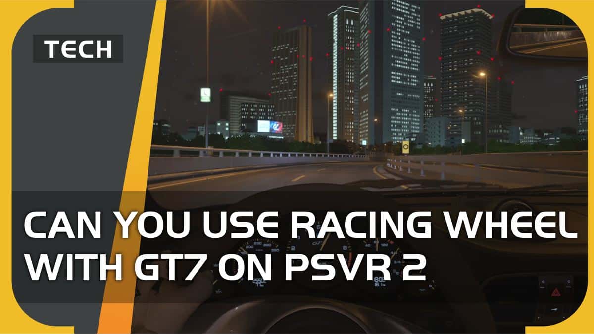 Can you use a racing wheel with Gran Turismo 7 on PSVR 2?