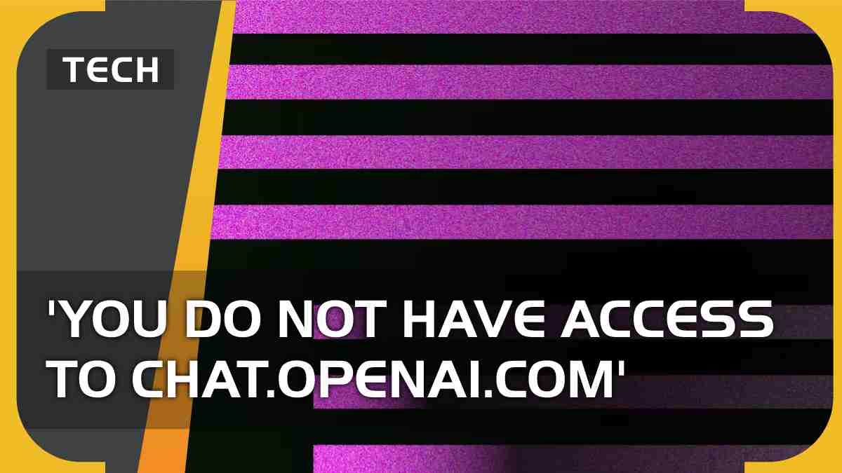 ‘You do not have access to chat.openai.com’ ChatGPT error fix