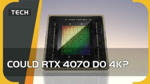 Could RTX 4070 do 4K?