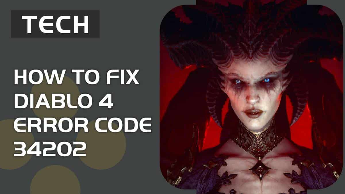 Diablo 4 Error Code 34202 fix – game servers not available
