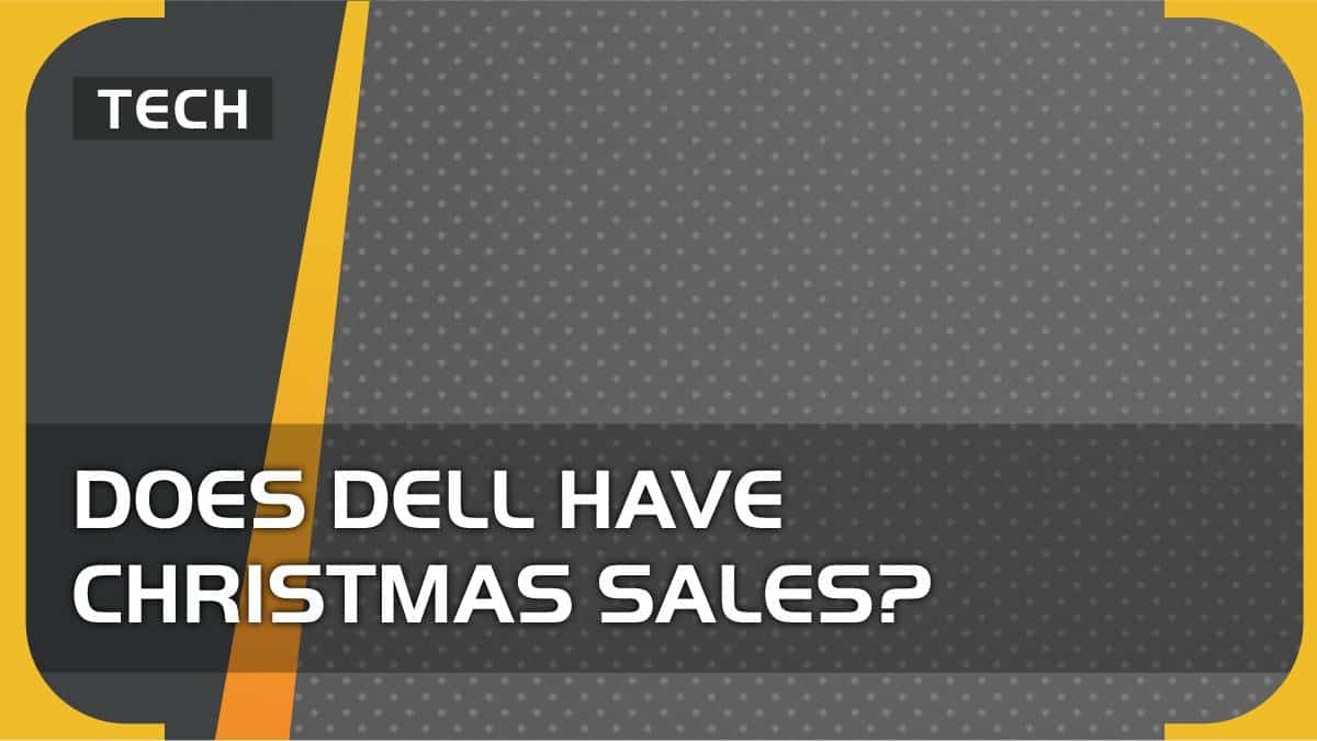 Does Dell have Christmas sales?