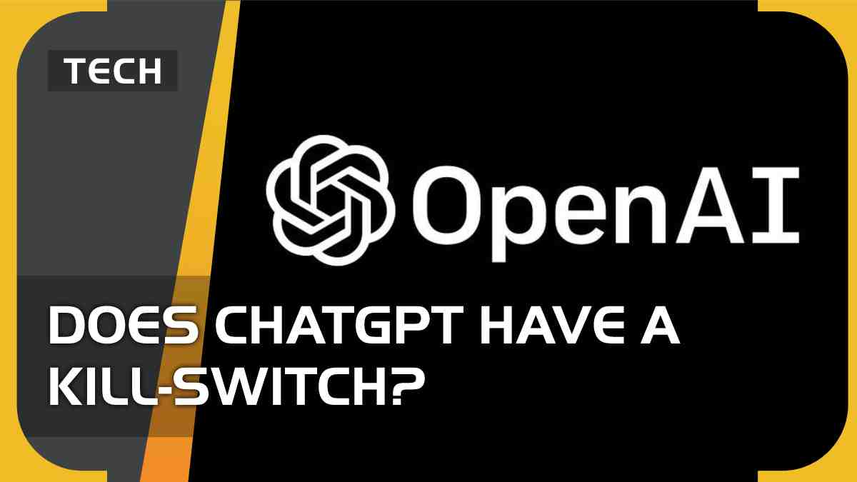 Does ChatGPT have a kill-switch & can it be shut down?
