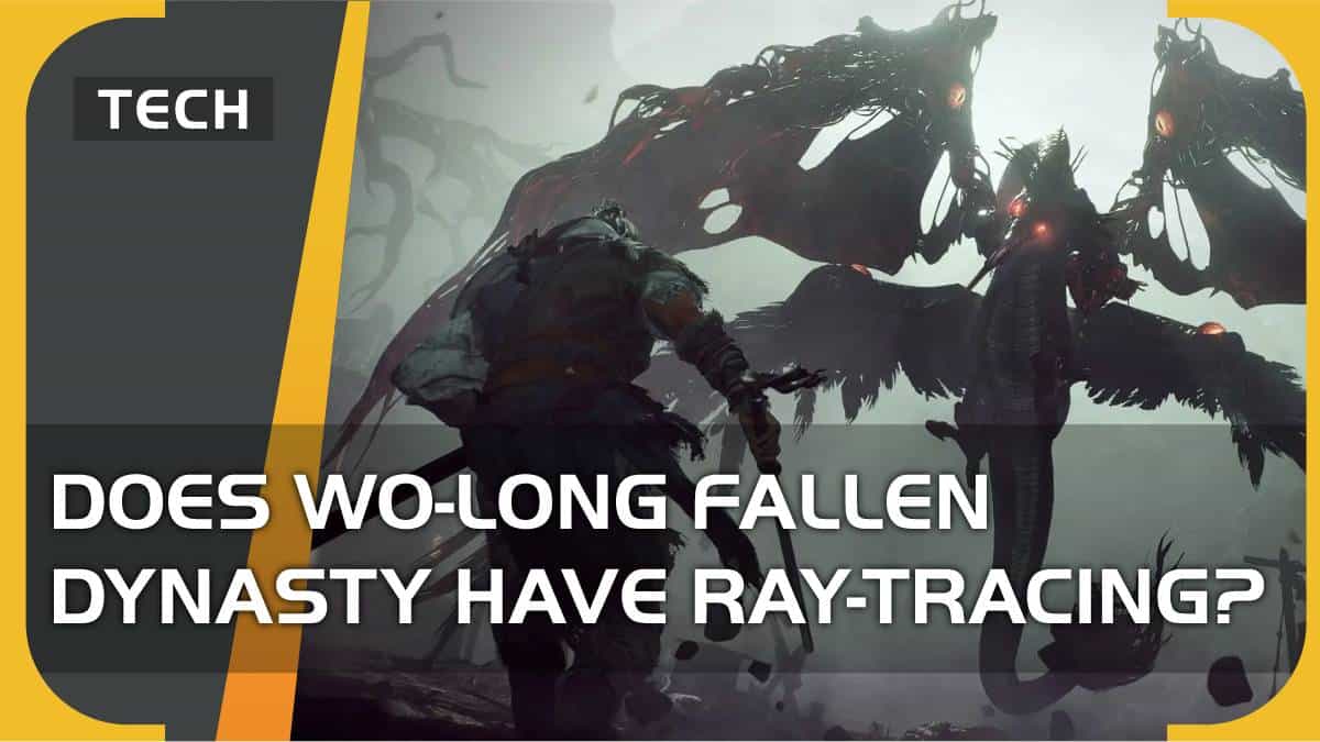 Does Wo Long: Fallen Dynasty have ray tracing? In short, no.