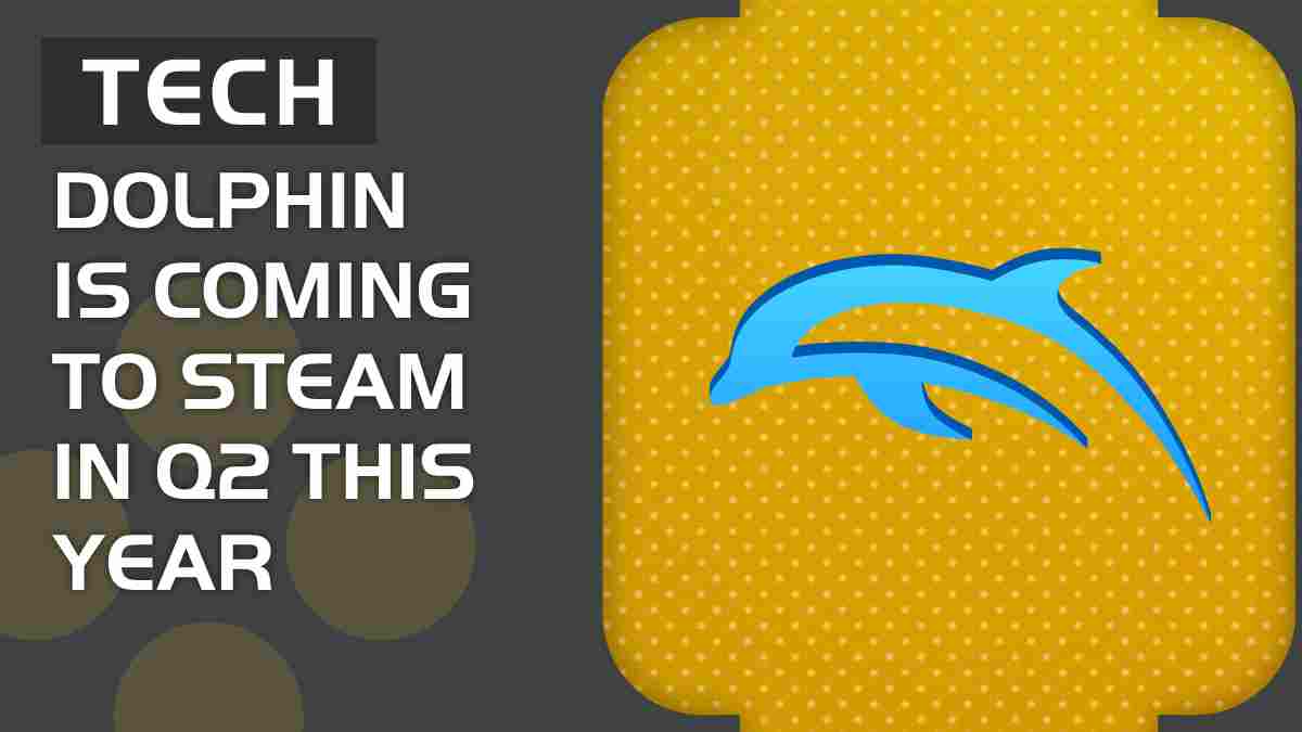 Dolphin emulator is coming to Steam in Q2 this year