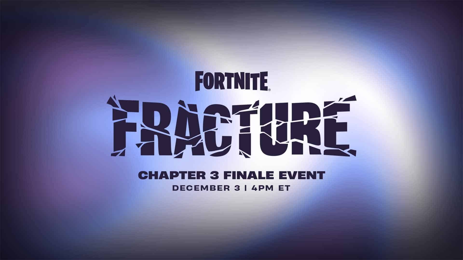 Fortnite Chapter 3 Finale Fracture Event date and what we know so far