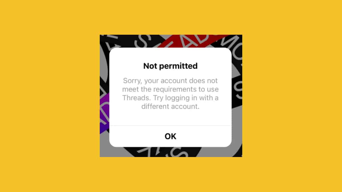 Instagram Threads account ‘not permitted’ – how to fix