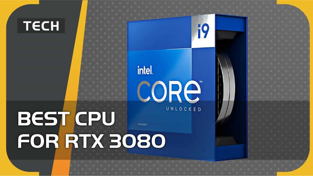 Best CPU for Nvidia RTX 3080 in 2024