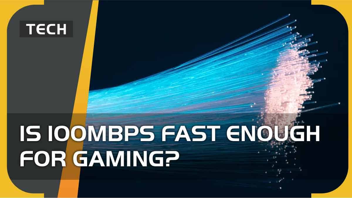 Is 100mbps fast enough for gaming?