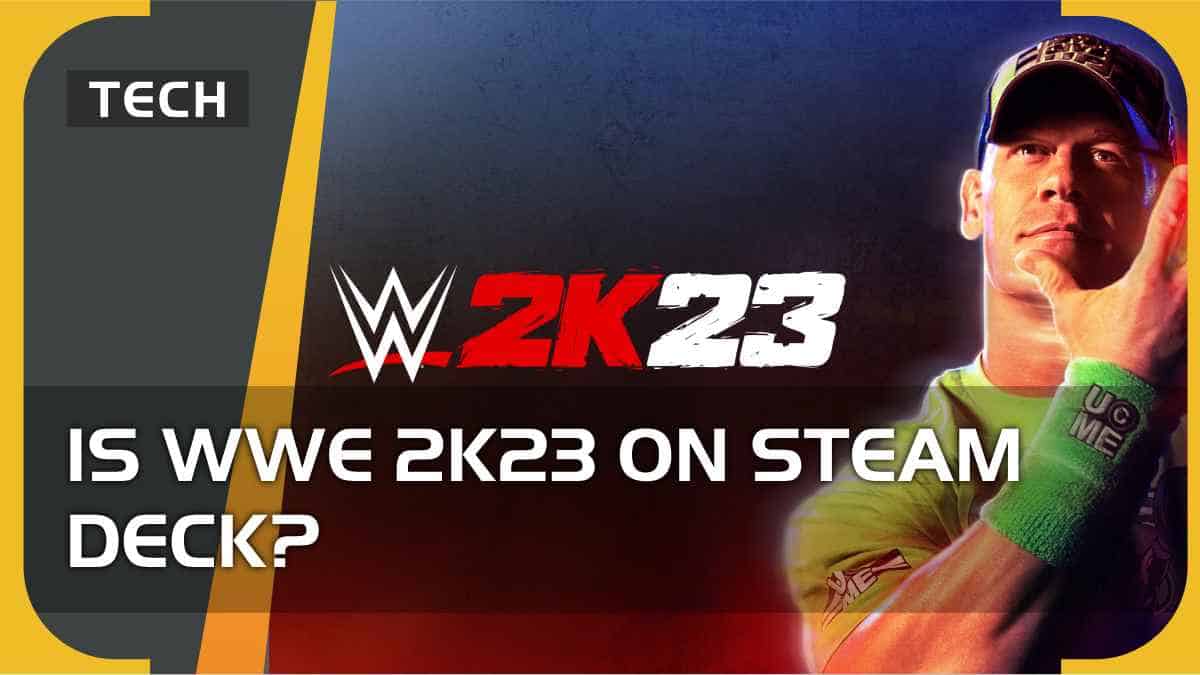 Is WWE 2K23 on Steam Deck?