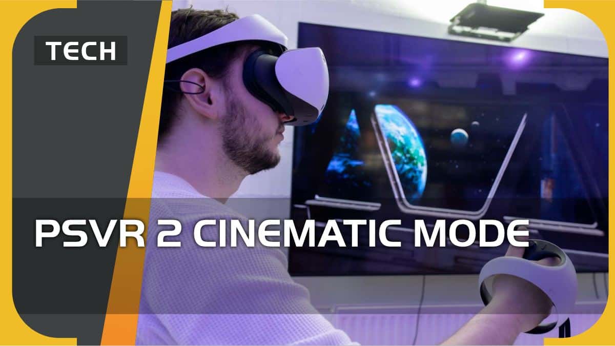 PSVR 2 Cinematic Mode – what can you do with this feature?