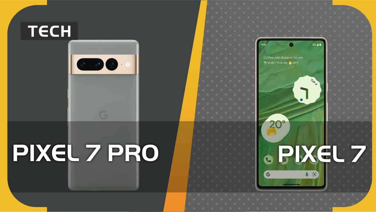 Google Pixel 7 vs Pixel 7 Pro – which one should you go for?