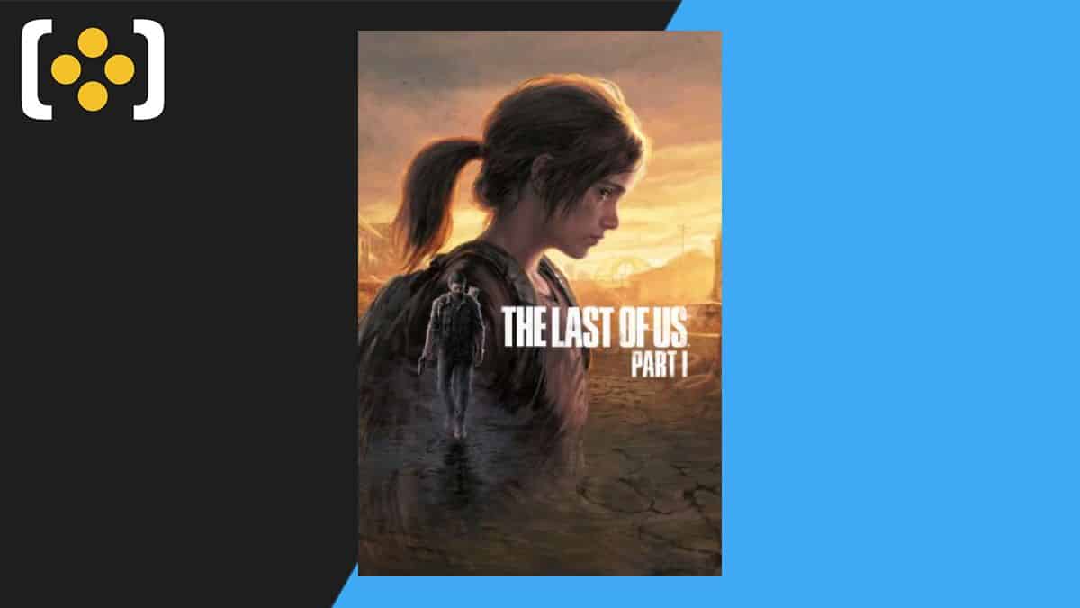 The Last of Us (PC) Cyber Monday deals