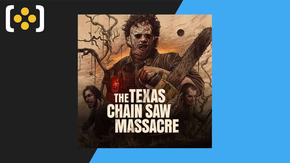 The Texas Chain Saw Massacre Cyber Monday deals 2023