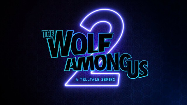 The Wolf Among Us 2 to get behind the scenes look tomorrow evening