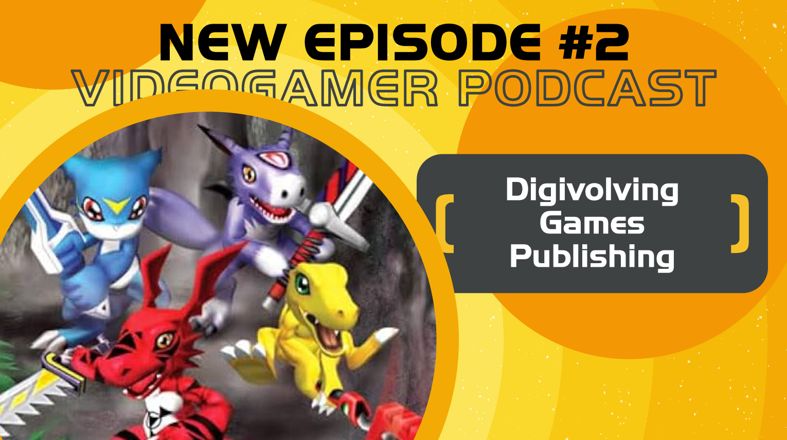VG-Podcast-2-Digivolving-Games-Publishing