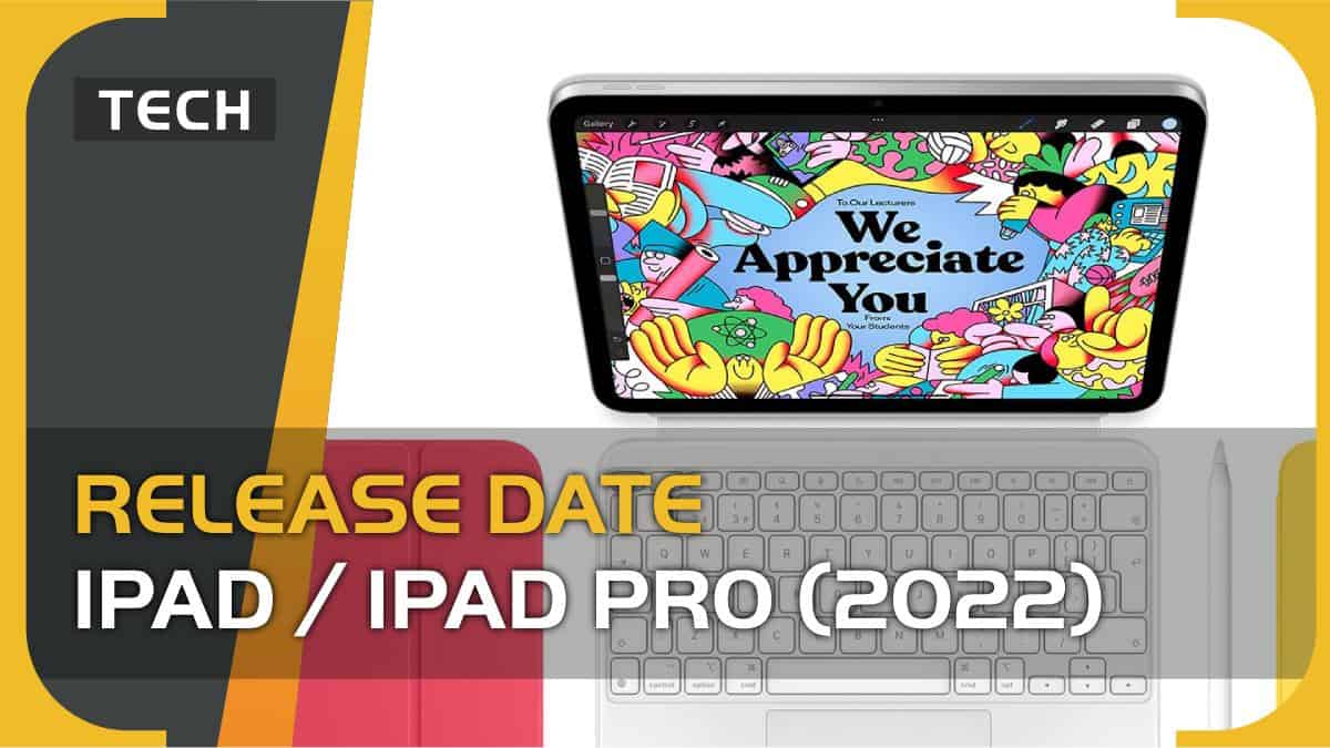 10th Generation iPad release date, price & iPad Pro 2022 release date