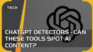 ChatGPT detectors - can these tools spot AI content