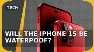 Will the iPhone 15 be waterproof