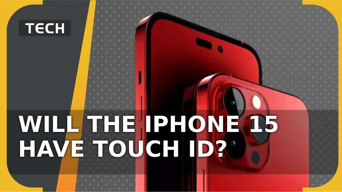 Will the iPhone 15 have Touch ID?