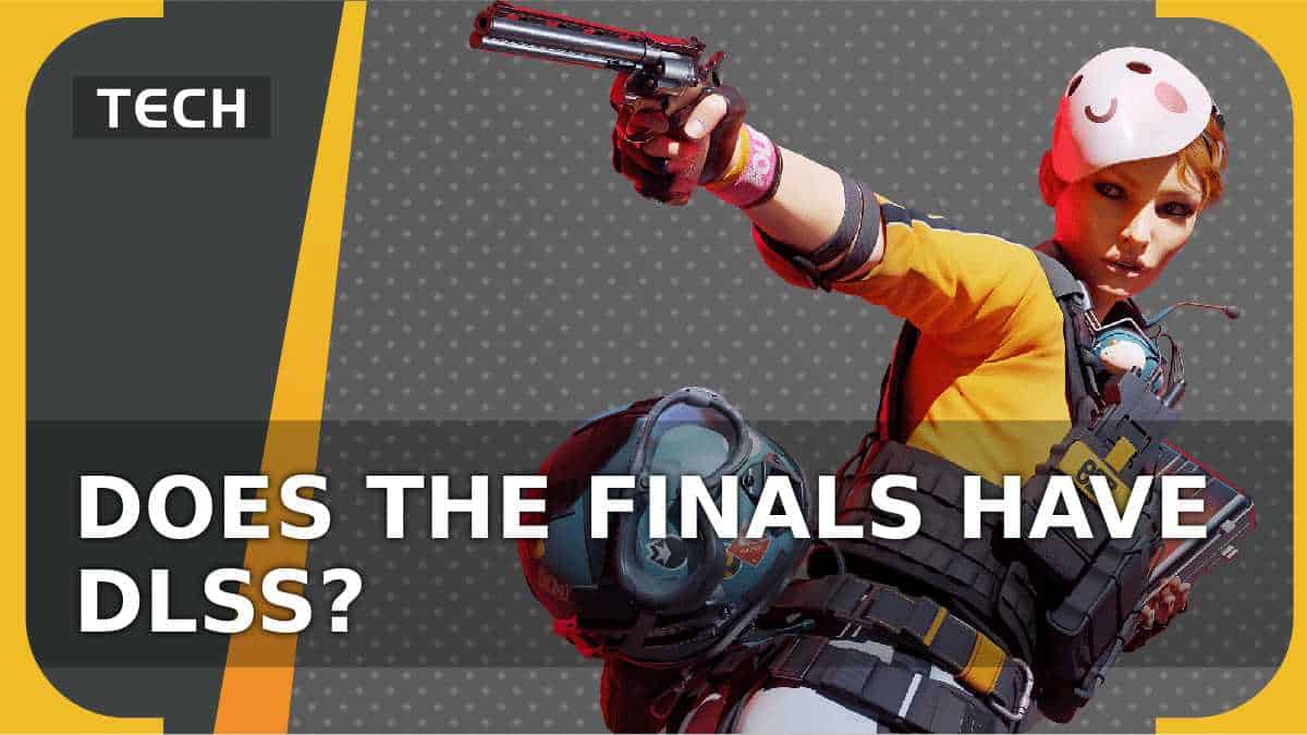 Does The Finals have DLSS?