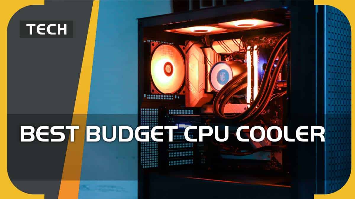 Best budget CPU cooler for 2023 – our top picks