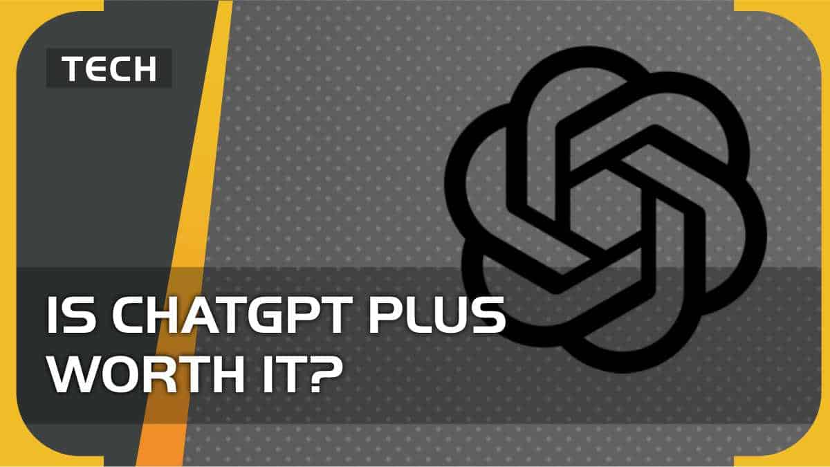 Is ChatGPT Plus worth it?