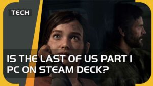 Is The Last of Us Part 1 PC on Steam Deck?