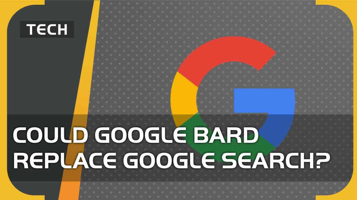Could Google Bard replace Google Search?