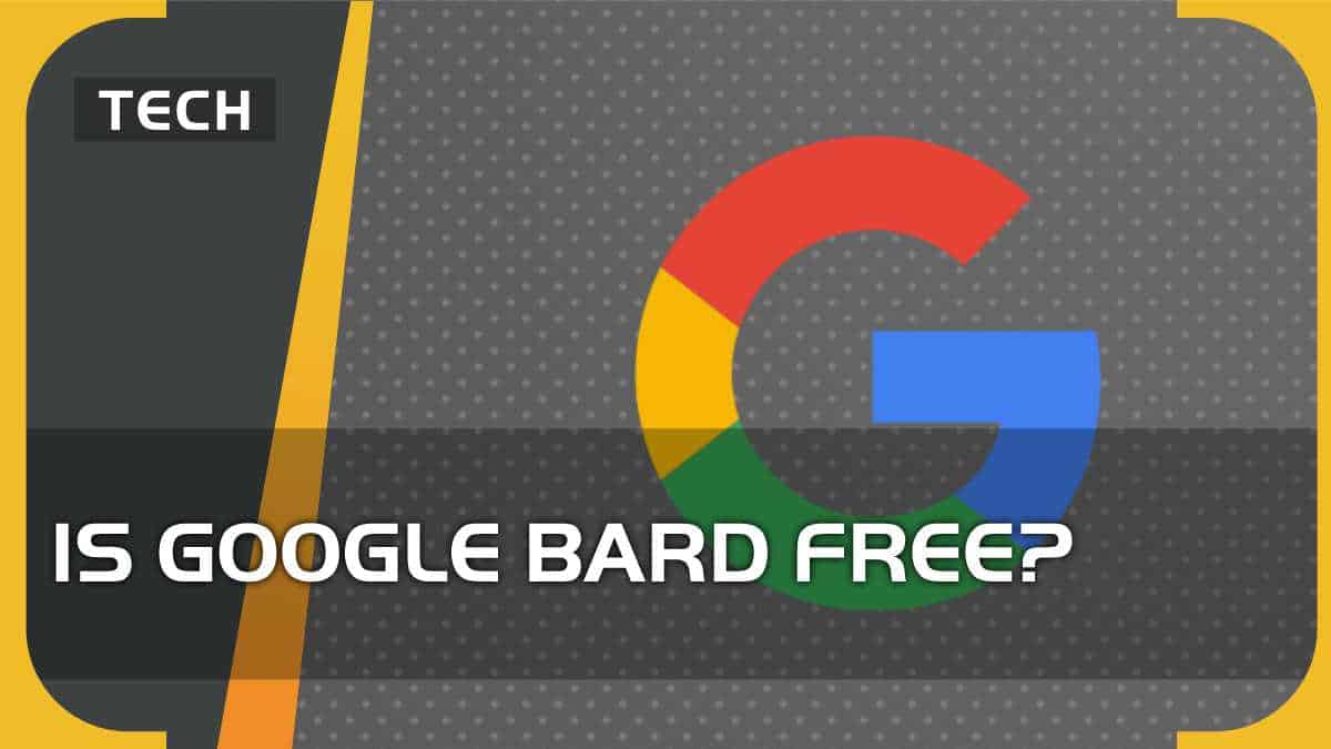 Is Google Bard free?