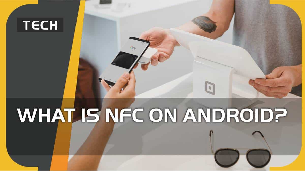 What is NFC on Android?