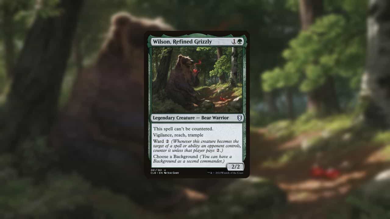 A card showing a bear in the woods named wilson refined grizzly in magic the gathering
