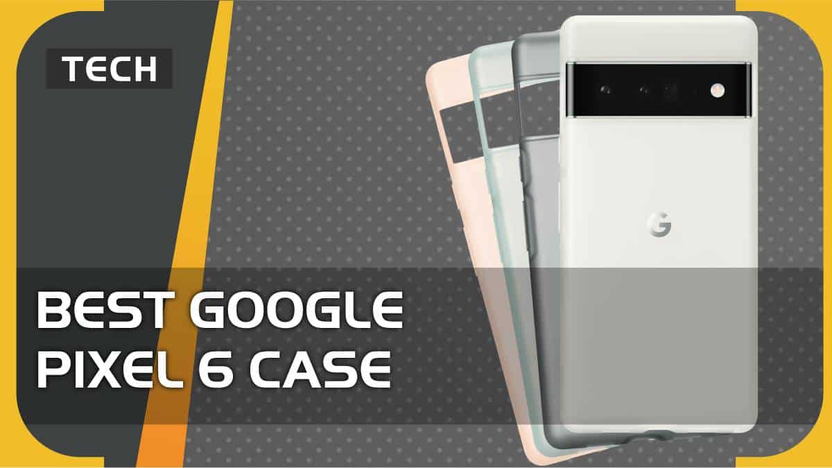 Best Google Pixel 6 case in 2023 –  card holders, kickstands and more