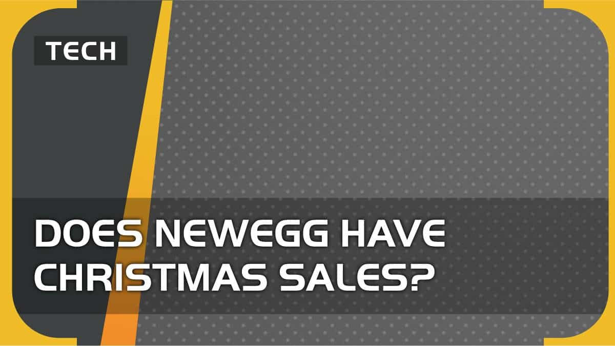 Does Newegg have Christmas sales?