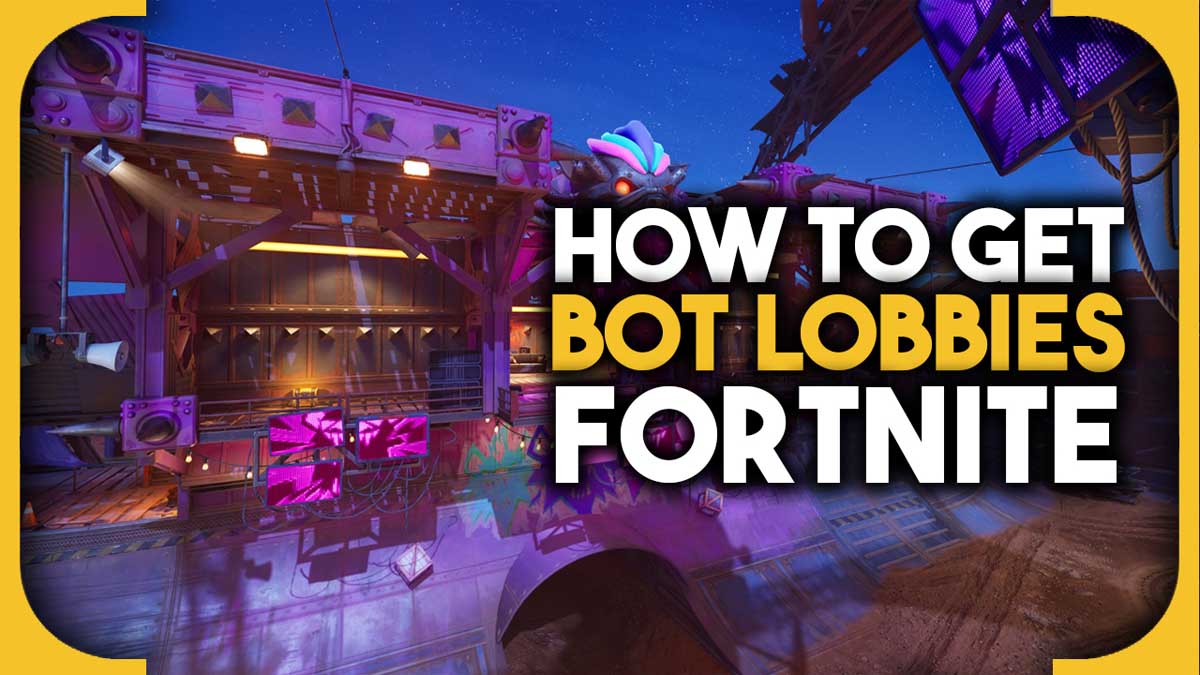 Fortnite – How to get bot lobbies in few easy steps