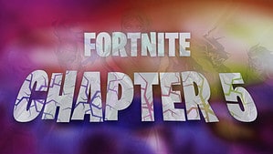 Fortnite Chapter 5