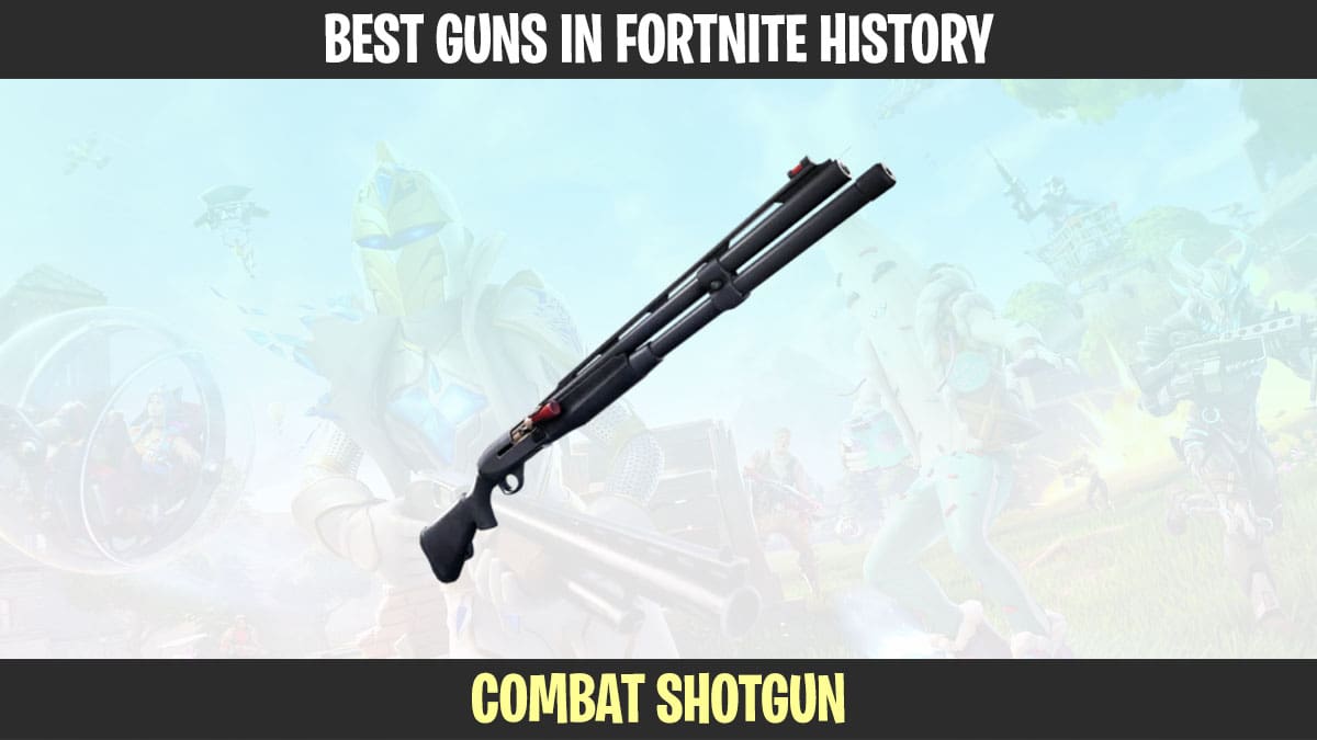The combat shotgun is one of the best guns in Fortnite history.