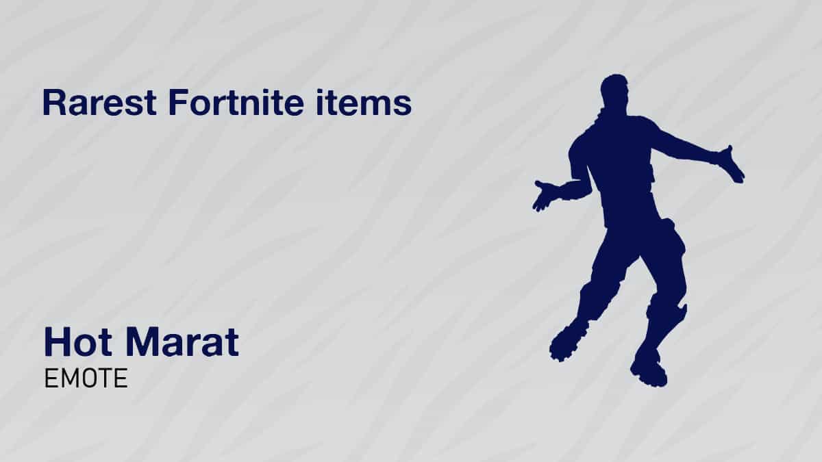 Rarest Fortnite items: hot marat emote.