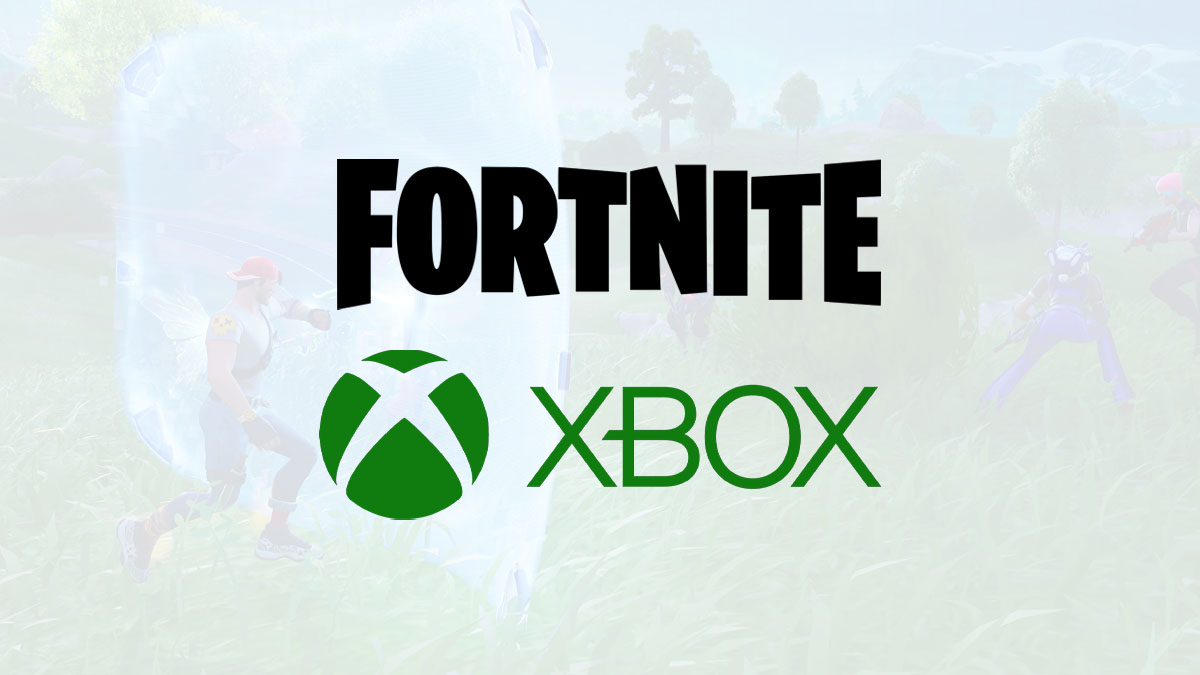 Fortnite and Xbox