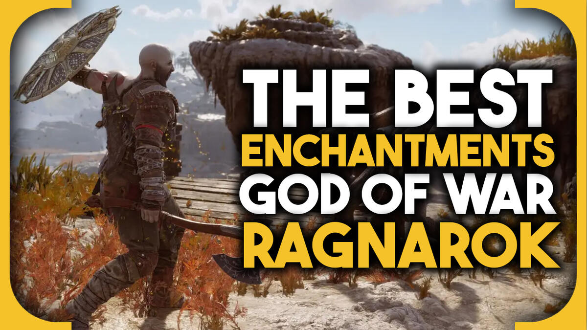 Best Enchantments in God of War Ragnarok