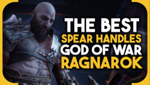 God of War Ragnarok Best Spear Handle