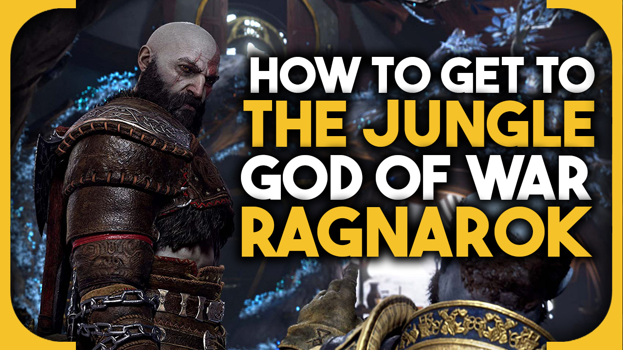 God of War Ragnarok – how to get to the Jungle